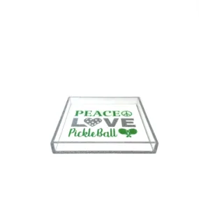 Acrylic Peace, Love, Pickle Ball Tray