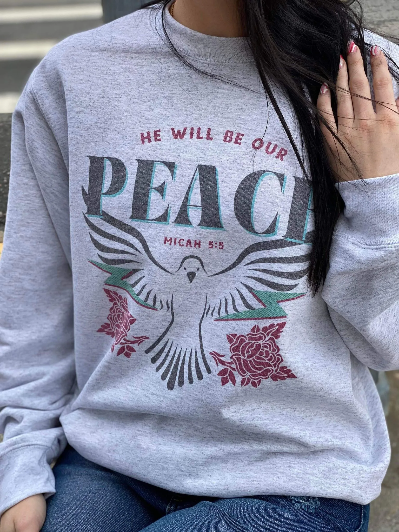 He Will Be Our Peace Sweatshirt